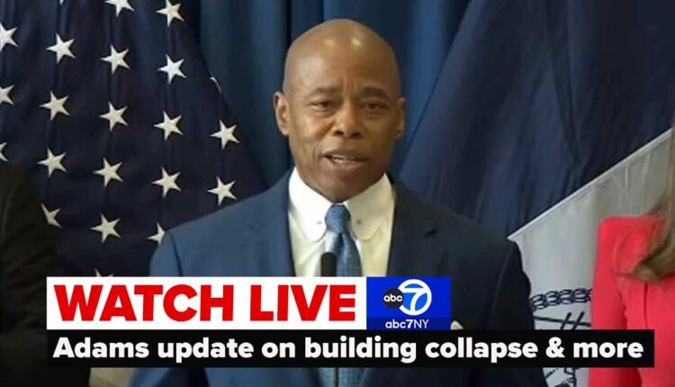 LIVE | NYC Mayor Eric Adams provides update on Bronx building collapse and more